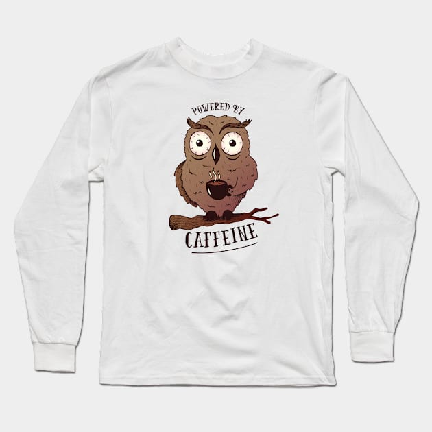 Powered by Caffeine - Coffee Love Funny Design Long Sleeve T-Shirt by LR_Collections